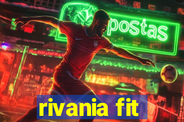 rivania fit